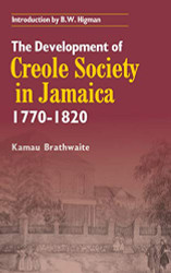 Development of Creole Society 1770-1820