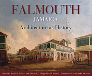 Falmouth Jamaica: Architecture as History