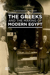 Greeks and the Making of Modern Egypt