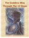 Goddess Way through the 12 Steps