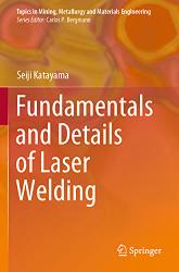 Fundamentals and Details of Laser Welding