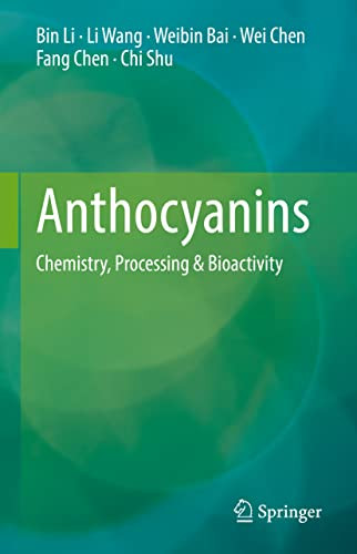 Anthocyanins: Chemistry Processing & Bioactivity