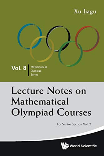 Lecture Notes On Mathematical Olympiad Courses Volume 2