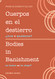 Cuerpos en el destierro / Bodies in Banishment