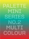 Palette Mini 02: Multicolour (Palette Mini 2)