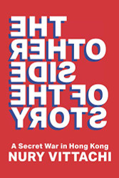 Other Side of the Story: A Secret War in Hong Kong