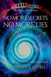 No More Secrets No More Lies