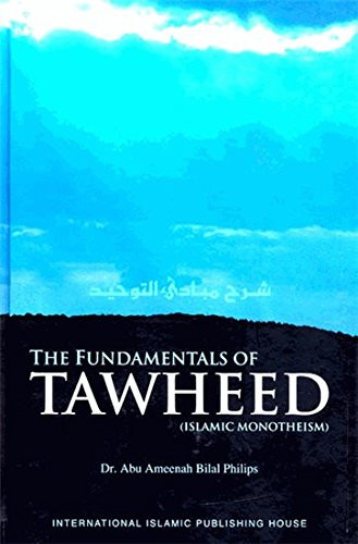 Fundamentals of Tawheed (Islamic Monotheism)