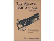 Mauser Bolt Action Shop Manual M91 Through M98/No 8058