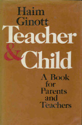 Teacher and Child: A Book for Parents and Teachers