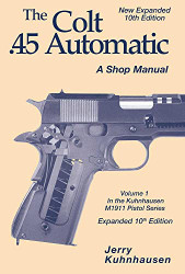 Colt .45 automatic: A shop manual