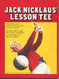 JACK NICKLAUS' LESSON TEE