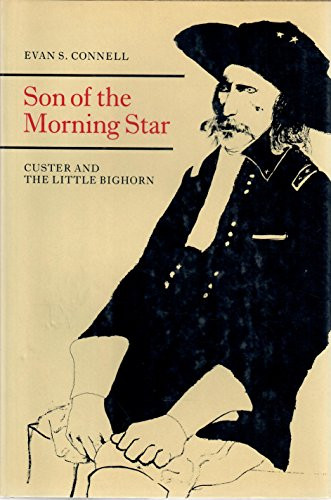 Son Of The Morning Star - Custer And The Little Bighorn