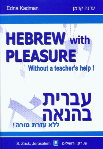 Hebrew With Pleasure Without a Teacher's Help