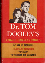 Dr. Tom Dooley's Three Great Books