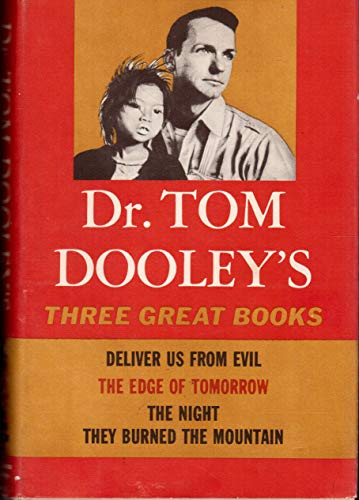 Dr. Tom Dooley's Three Great Books