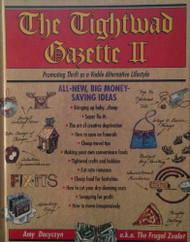 Tightwad Gazette II - Promoting Thrift As A Viable Alternative
