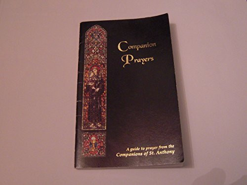 Companion Prayers: A Guide to Prayer From the Companions of St.