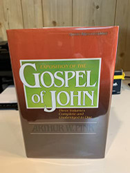 Exposition of the Gospel of John - Three Volumes Complete