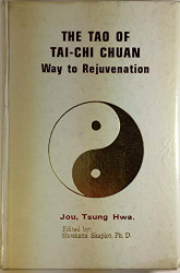 Tao of Tai-Chi Chuan: Way to Rejuvenation