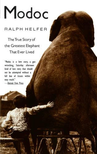 Modoc - The True Story Of The Greatest Elephant That Ever Lived