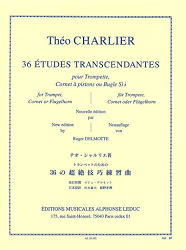 THEO CHARLIER: 36 ETUDES TRANSCENDANTES POUR TROMPETTE CORNET A