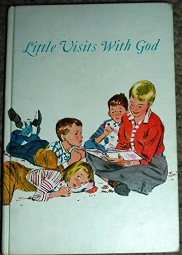 Little Visits With God: Devotions For Families