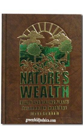 Nature's Wealth: Health and Healing Plants Based on the Teaching