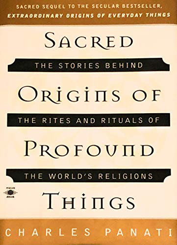 Sacred Origins of Profound Things