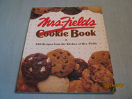 Mrs. Fields Cookie Book 100 of Her Favorite Recipes