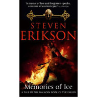 MEMORIES OF ICE (BOOK 3 OF THE MALAZAN BOOK OF THE FALLEN)