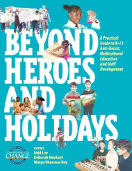 Beyond Heroes and Holidays