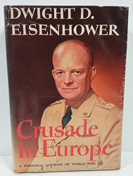 CRUSADE IN EUROPE. A personal account of World War II. Popular