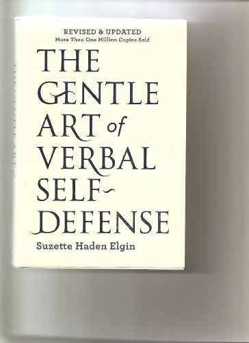 Gentle Art of Verbal Self-Defense.