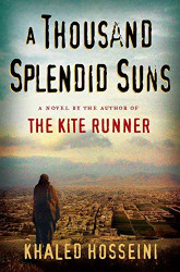 First Printing. A Thousand Splendid Suns