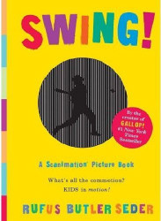 Swing! A Scanimation Picture Book