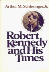 Robert Kennedy and His Times Vol. II