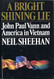 Bright Shining Lie John Paul Vann & America in VI