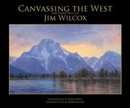 Canvassing the West: The Paintings of Jim Wilcox
