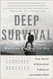 Deep Survival Publisher: W. W. Norton & Company