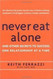 Never Eat Alone 1st (first) edition Text Only