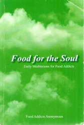 Food for the Soul (Daily Meditations for Food Addicts)