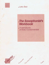 Saxophonist's Workbook: A Handbook of Basic Fundamentals