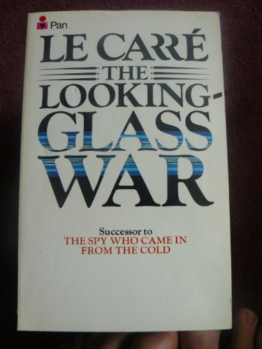 looking-glass war.