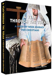 Year Through the Torah - A Week-By-Week Journey For Christians