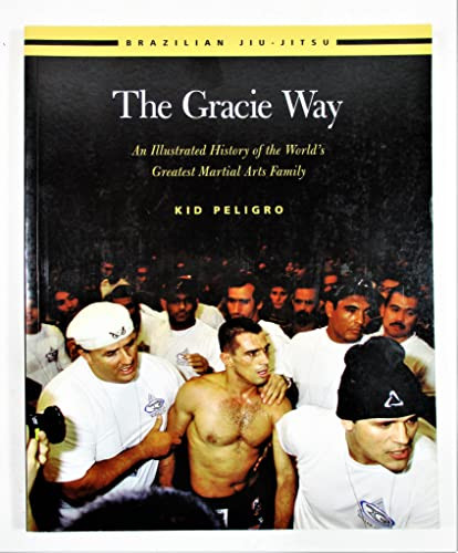 Gracie Way an Illustrated History of The