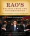 Rao's Recipes From The Neighborhood