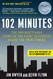 102 Minutes: The Unforgettable Story of the Fight to Survive Inside