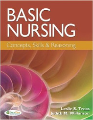 Basic Nursing Concepts Skills & Reasoning