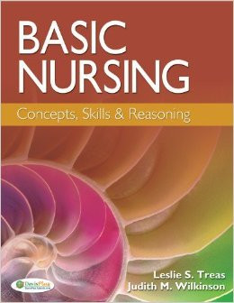 Basic Nursing Concepts Skills & Reasoning
